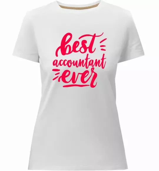Жіноча преміум футболка Best accountent ever Білий фото