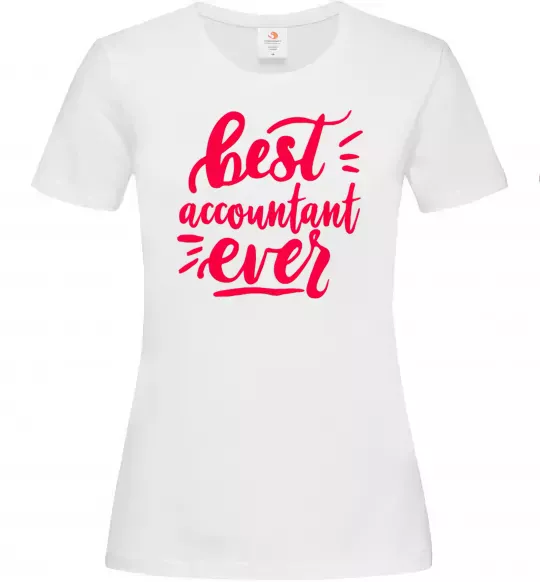 Жіноча футболка Best accountent ever Білий фото