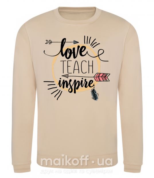 Світшот Love teach inspire Пісочний фото