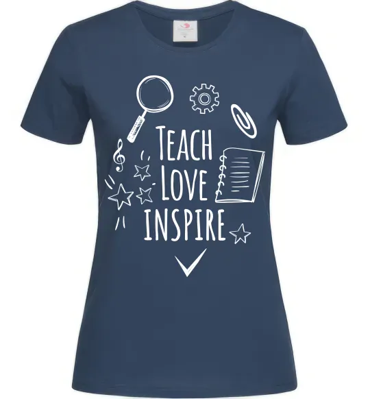 Женская футболка Teach love inspire Темно-синий фото
