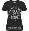 Женская футболка Teach love inspire Черный фото