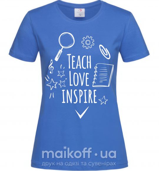 Жіноча футболка Teach love inspire Яскраво-синій фото