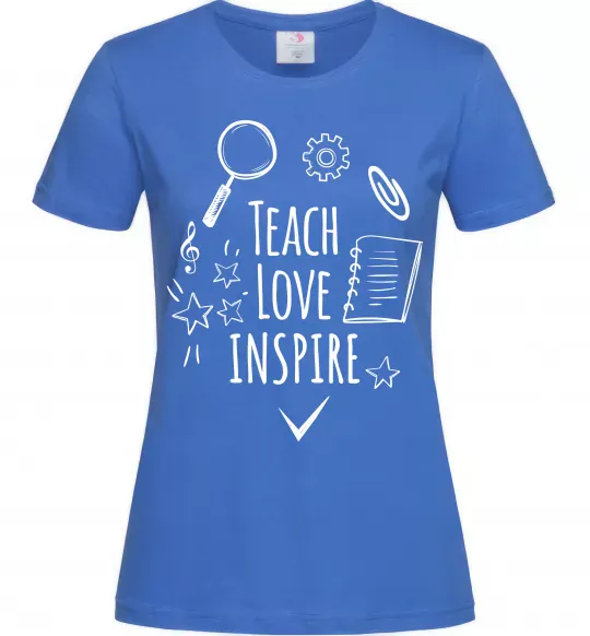 Женская футболка Teach love inspire Ярко-синий фото