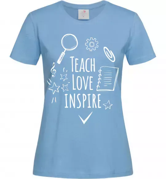 Женская футболка Teach love inspire Голубой фото