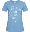 Женская футболка Teach love inspire Голубой фото