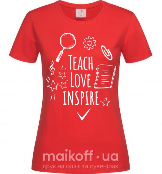 Женская футболка Teach love inspire Красный фото