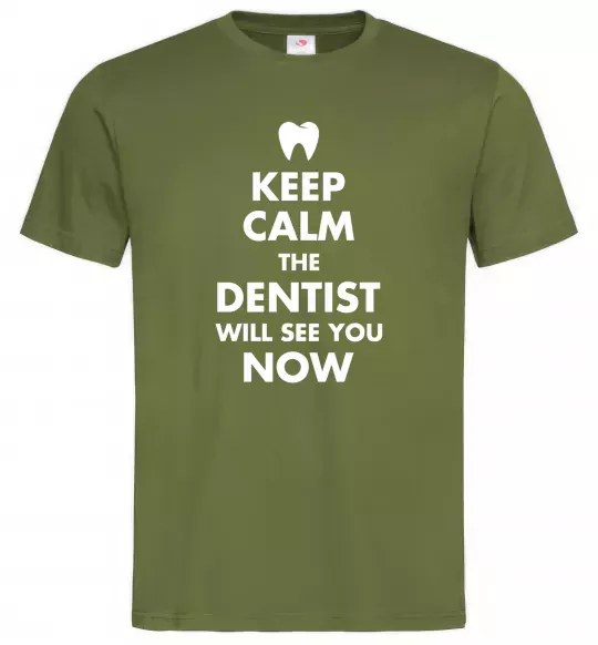 Чоловіча футболка Keep calm the dentist will see you now Оливковий фото