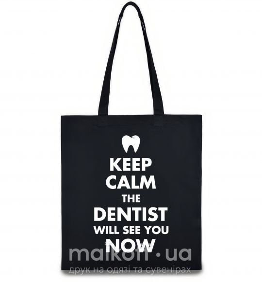 Эко-сумка Keep calm the dentist will see you now Черный фото