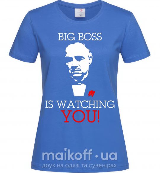 Жіноча футболка Big boss is watching you Яскраво-синій фото