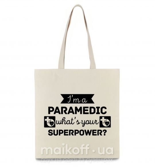 Еко-сумка I'm a paramedic what's your superpower Бежевий фото
