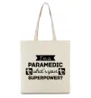 Эко-сумка I'm a paramedic what's your superpower Бежевый фото