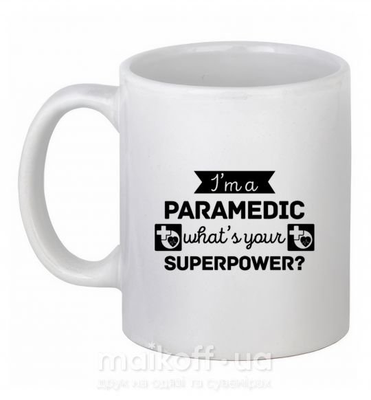 Чашка керамічна I'm a paramedic what's your superpower Білий фото