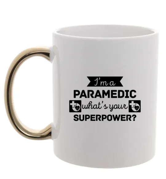 Чашка с цветной ручкой I'm a paramedic what's your superpower Золото фото