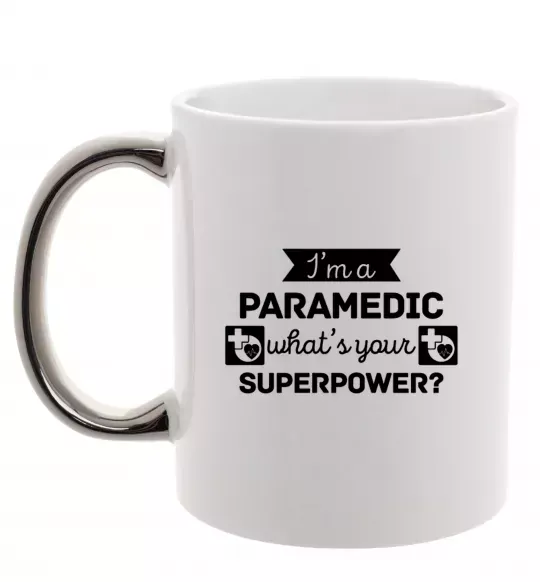 Чашка с цветной ручкой I'm a paramedic what's your superpower Серебро фото