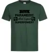 Мужская футболка I'm a paramedic what's your superpower Темно-зеленый Мужская футболка I'm a paramedic what's your superpower Темно-зеленый фото