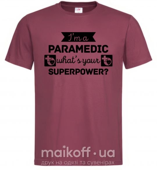 Мужская футболка I'm a paramedic what's your superpower Бордовый фото