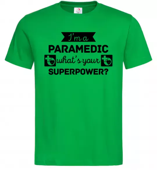 Мужская футболка I'm a paramedic what's your superpower Зеленый фото