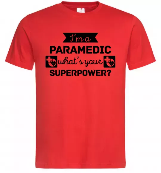 Мужская футболка I'm a paramedic what's your superpower Красный фото