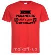 Мужская футболка I'm a paramedic what's your superpower Красный фото