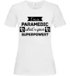 Женская футболка I'm a paramedic what's your superpower Белый фото
