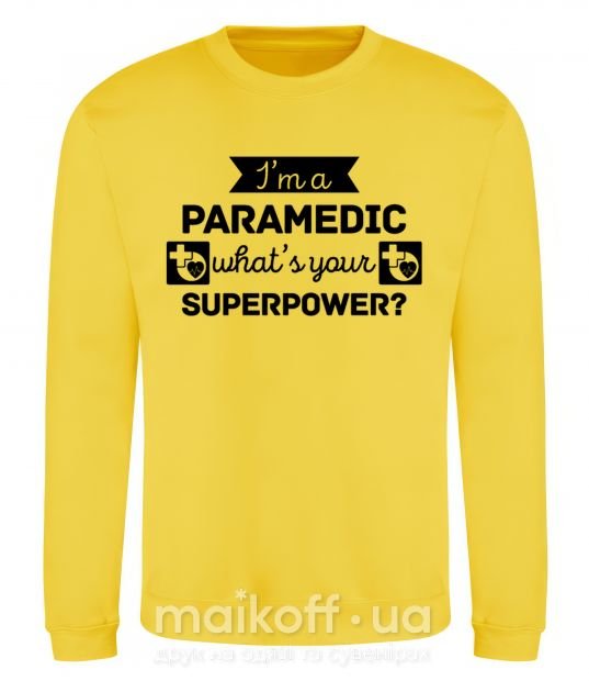 Світшот I'm a paramedic what's your superpower Сонячно жовтий фото