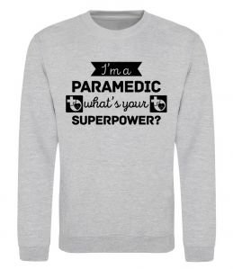 Свитшот I'm a paramedic what's your superpower