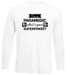 Лонгслив I'm a paramedic what's your superpower Белый фото