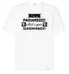 Футболка Оверсайз I'm a paramedic what's your superpower Белый фото