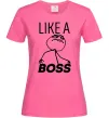 Жіноча футболка Like a boss Яскраво-рожевий фото