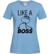 Жіноча футболка Like a boss Блакитний фото