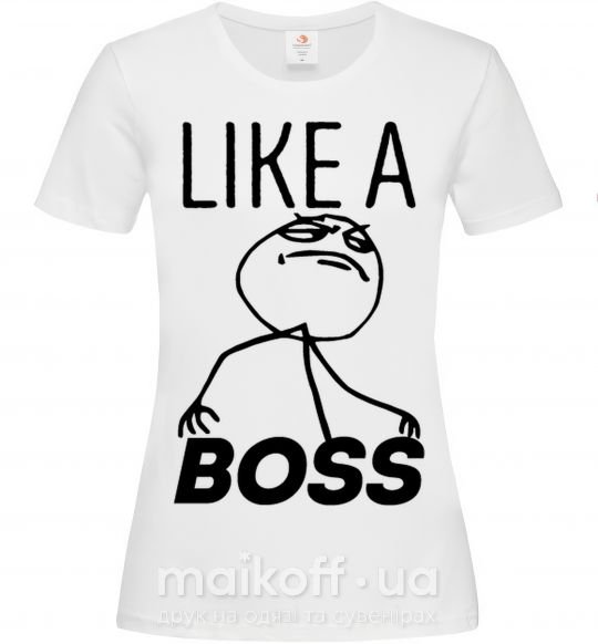 Жіноча футболка Like a boss Білий фото