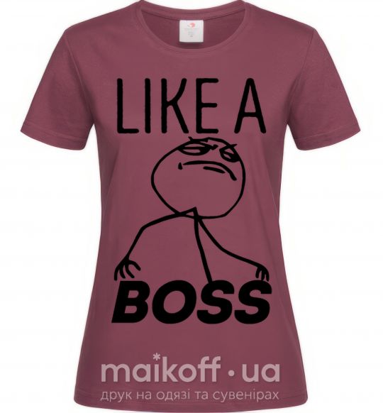 Женская футболка Like a boss Бордовый фото