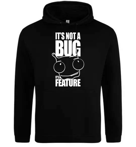 Чоловіча толстовка (худі) It's not a bug it's a feature Чорний фото