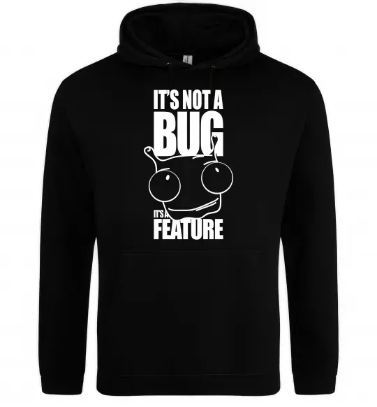 Жіноча толстовка (худі) It's not a bug it's a feature Чорний фото