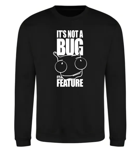 Світшот It's not a bug it's a feature Чорний фото