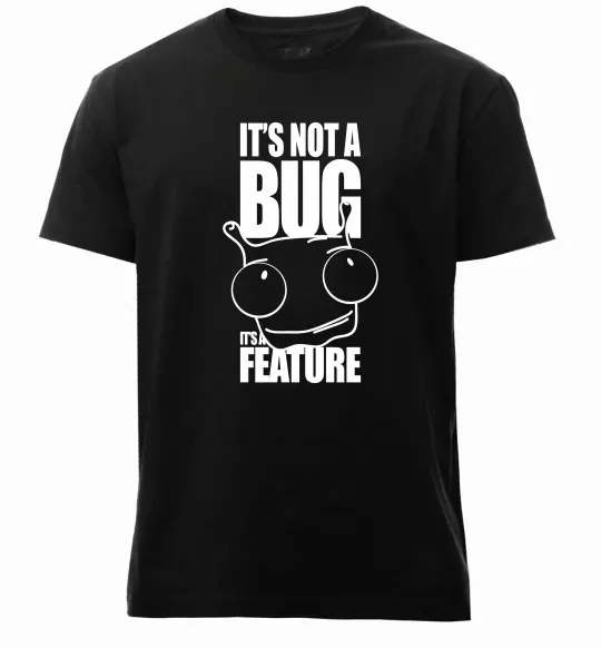 Мужская премиум футболка It's not a bug it's a feature Черный фото