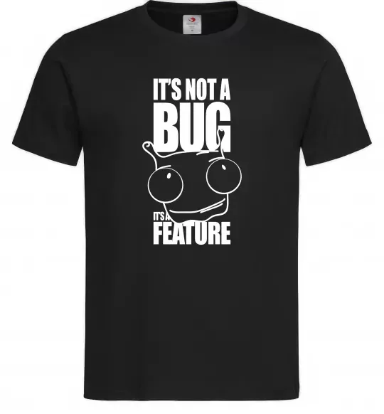 Мужская футболка It's not a bug it's a feature Черный фото