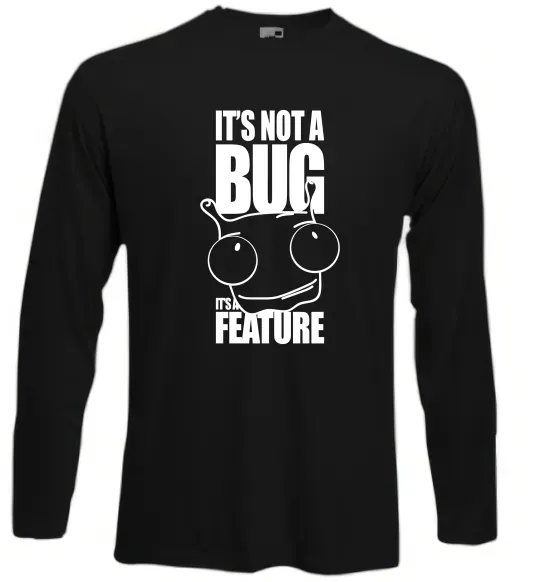 Лонгслів It's not a bug it's a feature Чорний фото