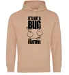 Жіноча толстовка (худі) It's not a bug it's a feature Пісочний Жіноча толстовка (худі) It's not a bug it's a feature Пісочний фото