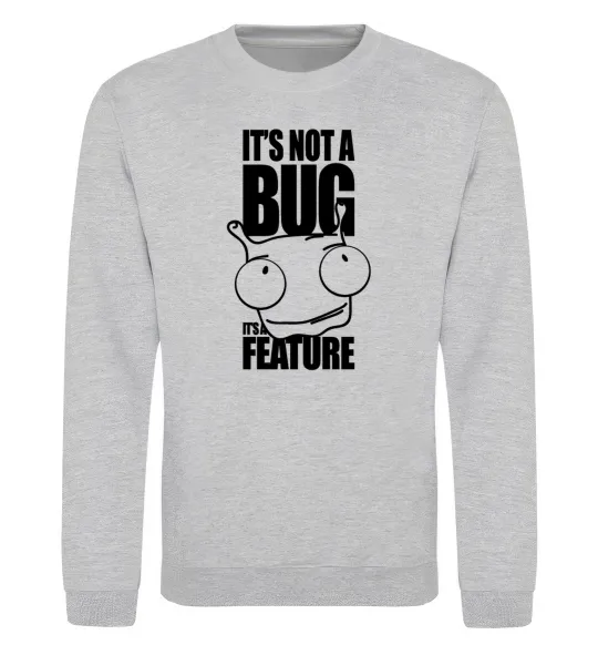 Світшот It's not a bug it's a feature Сірий меланж фото
