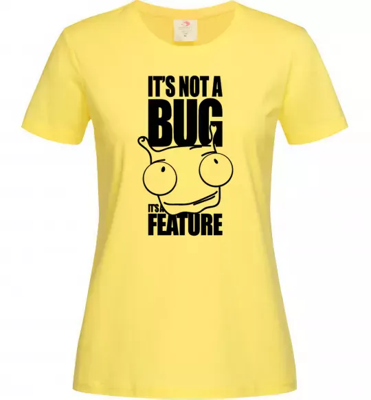 Жіноча футболка It's not a bug it's a feature Лимонний фото