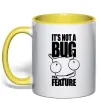 Чашка с цветной ручкой It's not a bug it's a feature Солнечно желтый фото