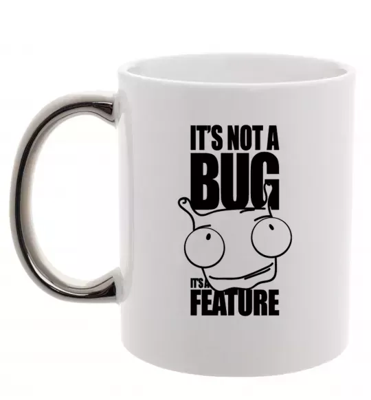 Чашка с цветной ручкой It's not a bug it's a feature Серебро фото