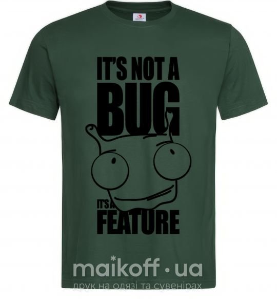 Чоловіча футболка It's not a bug it's a feature Темно-зелений фото