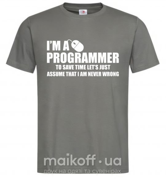 Чоловіча футболка I'm programmer never wrong Графіт фото