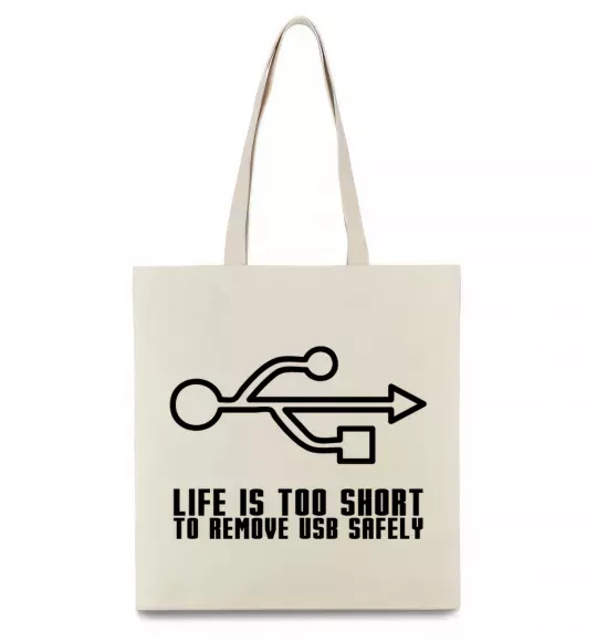Эко-сумка Life is too short to remove usb safely Бежевый фото