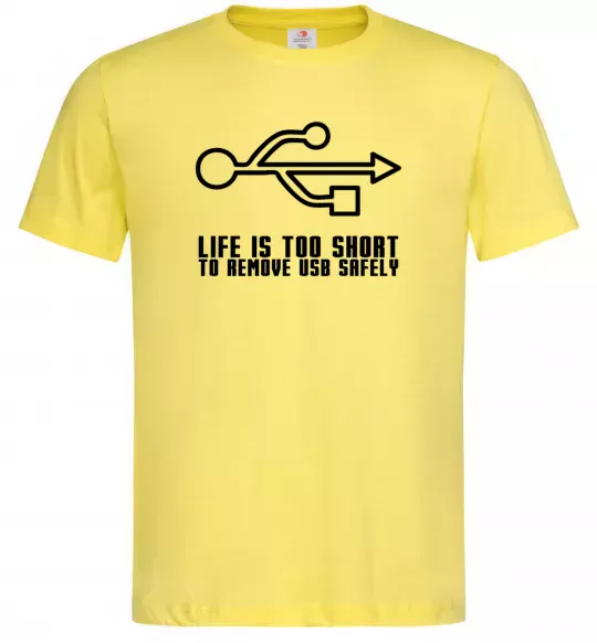 Мужская футболка Life is too short to remove usb safely Лимонный фото
