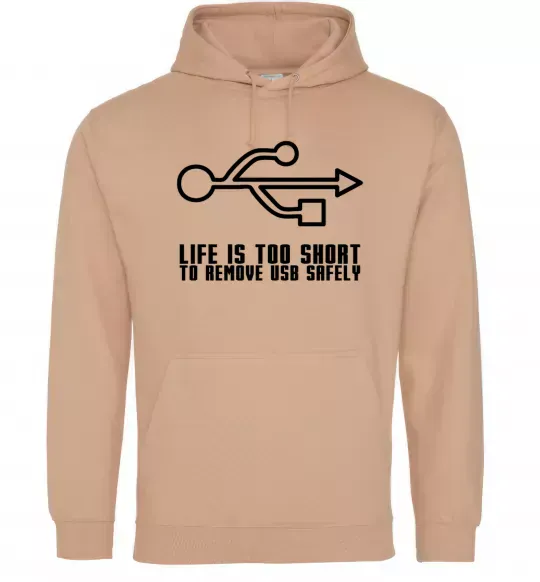 Жіноча толстовка (худі) Life is too short to remove usb safely Пісочний фото