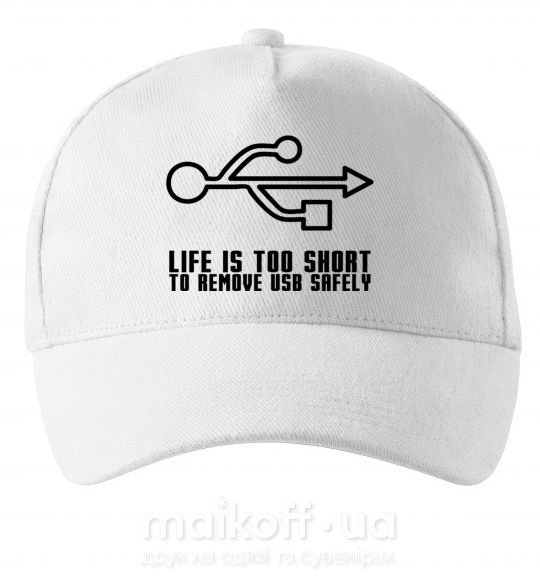 Кепка Life is too short to remove usb safely Белый фото