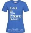 Жіноча футболка This is my coding shirt Яскраво-синій фото